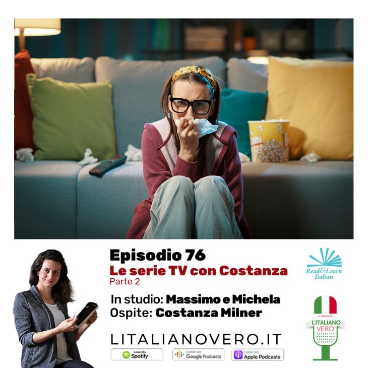 76 – Le serie TV con Costanza parte 2