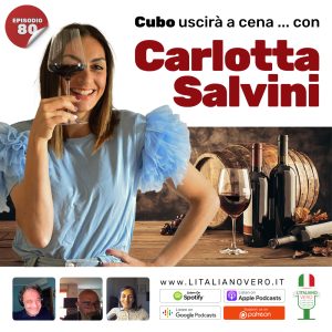 80 - Cubo uscirà a cena?... con Carlotta Salvini