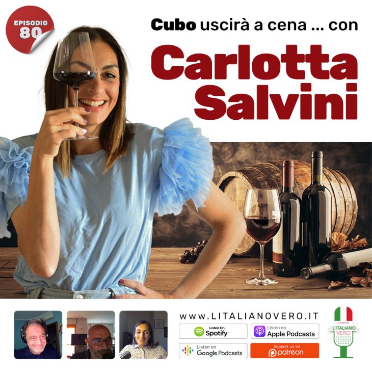 80 – Cubo uscirà a cena?… con Carlotta Salvini