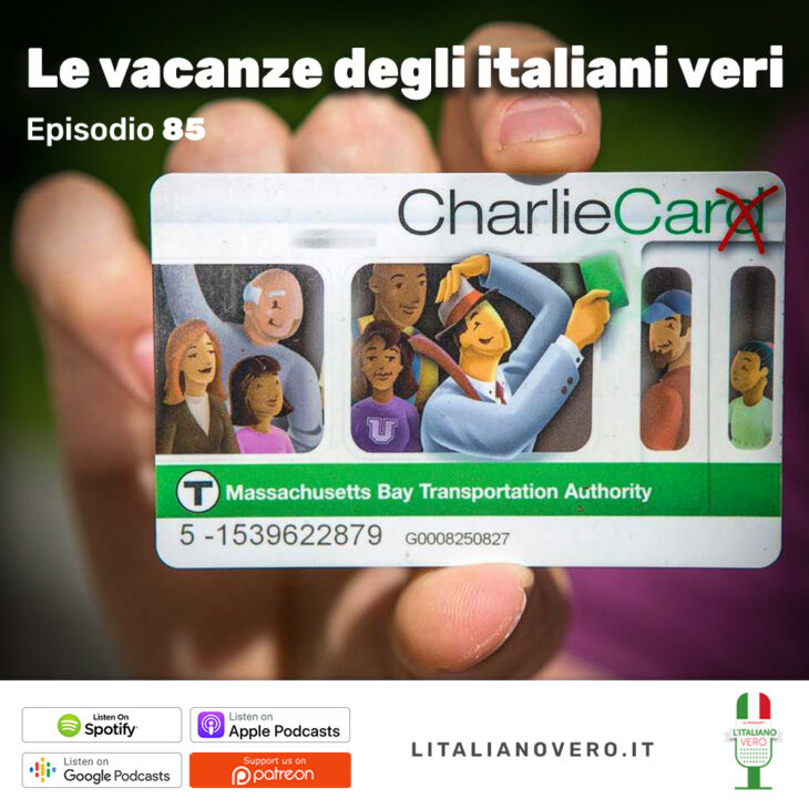 85 – Le vacanze degli Italiani Veri 2022