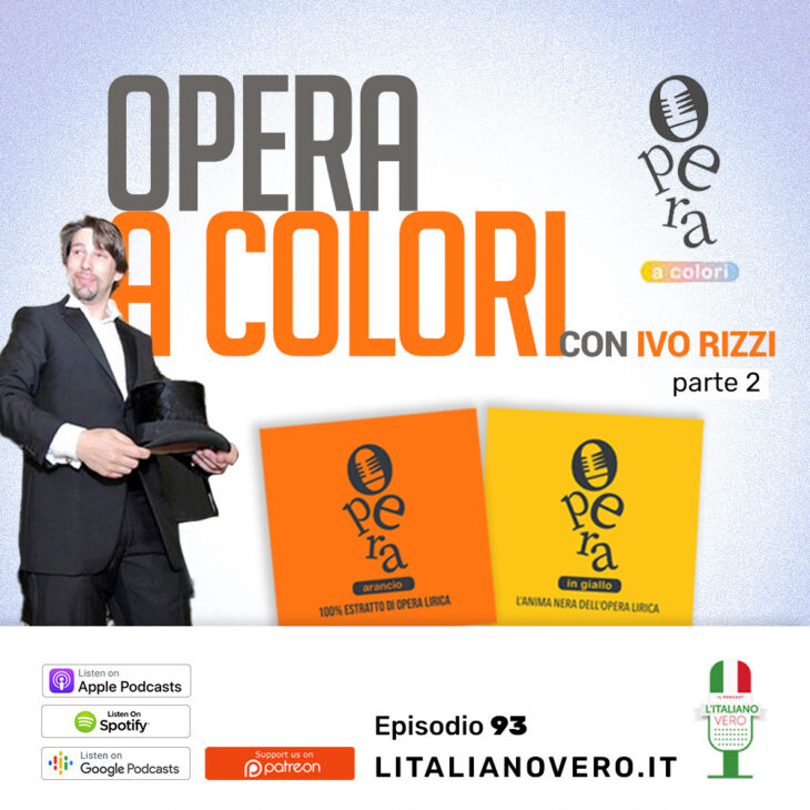 93 – Opera a colori con Ivo Rizzi parte 2