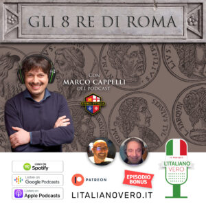 Gli otto Re di Roma con Marco Cappelli – episodio bonus