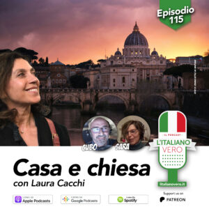 115 – Casa e chiesa con Laura Cacchi